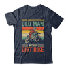 Funny Dirt Bike Art For Dirtbike Lover Men Grandpa Motorbike Shirt & Hoodie | siriusteestore