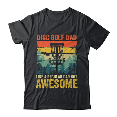 Funny Disc Golf Dad Like A Regular Dad But Awesome Retro Shirt & Hoodie | siriusteestore