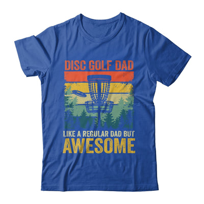 Funny Disc Golf Dad Like A Regular Dad But Awesome Retro Shirt & Hoodie | siriusteestore