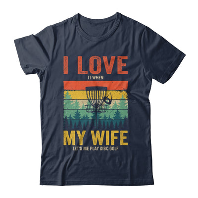 Funny Disc Golf I Love My Wife T-Shirt Funny Disc Golf I Love My Wife T-Shirt