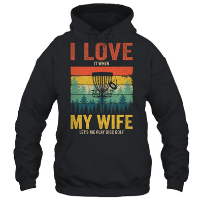 Funny Disc Golf For Husband I Love My Wife Vintage Shirt & Hoodie | siriusteestore