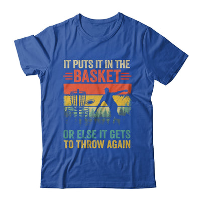 Funny Disc Golf Player Disc Golfer It Puts It In The Basket Shirt & Hoodie | siriusteestore
