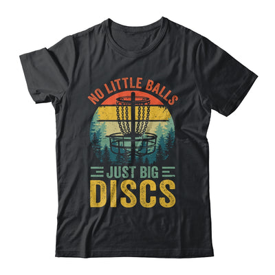 Funny Disc Golf Sport Player No Little Balls Just Big Discs Shirt & Hoodie | siriusteestore