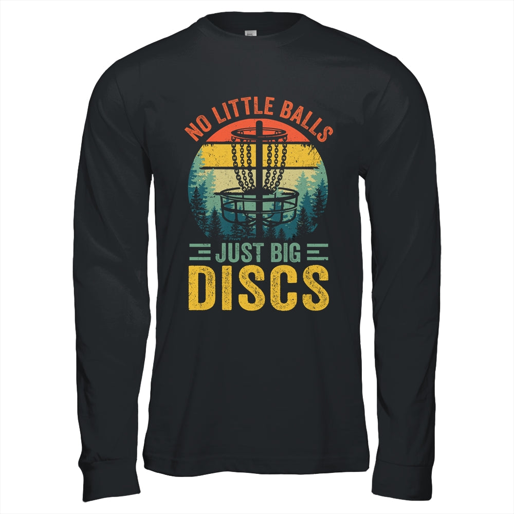Funny Disc Golf Sport Player No Little Balls Just Big Discs Shirt & Hoodie | siriusteestore