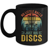 Funny Disc Golf Sport Player No Little Balls Just Big Discs Mug | siriusteestore