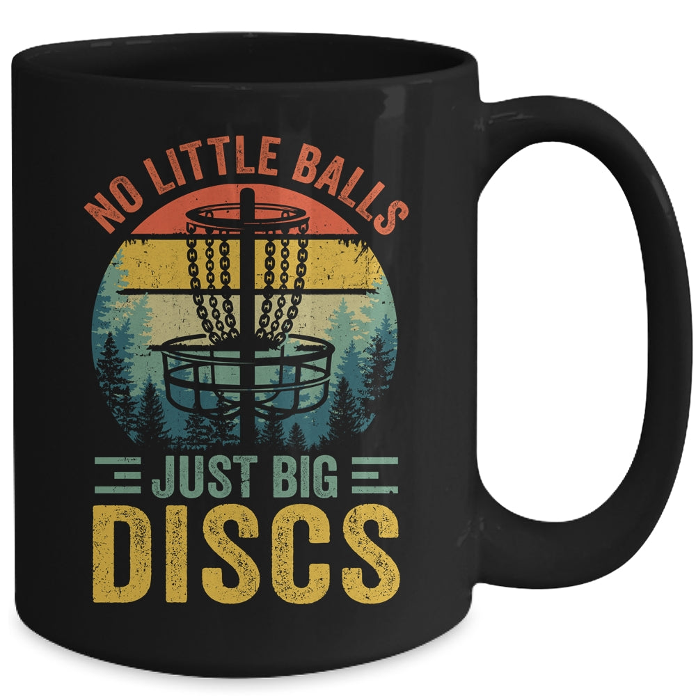Funny Disc Golf Sport Player No Little Balls Just Big Discs Mug | siriusteestore