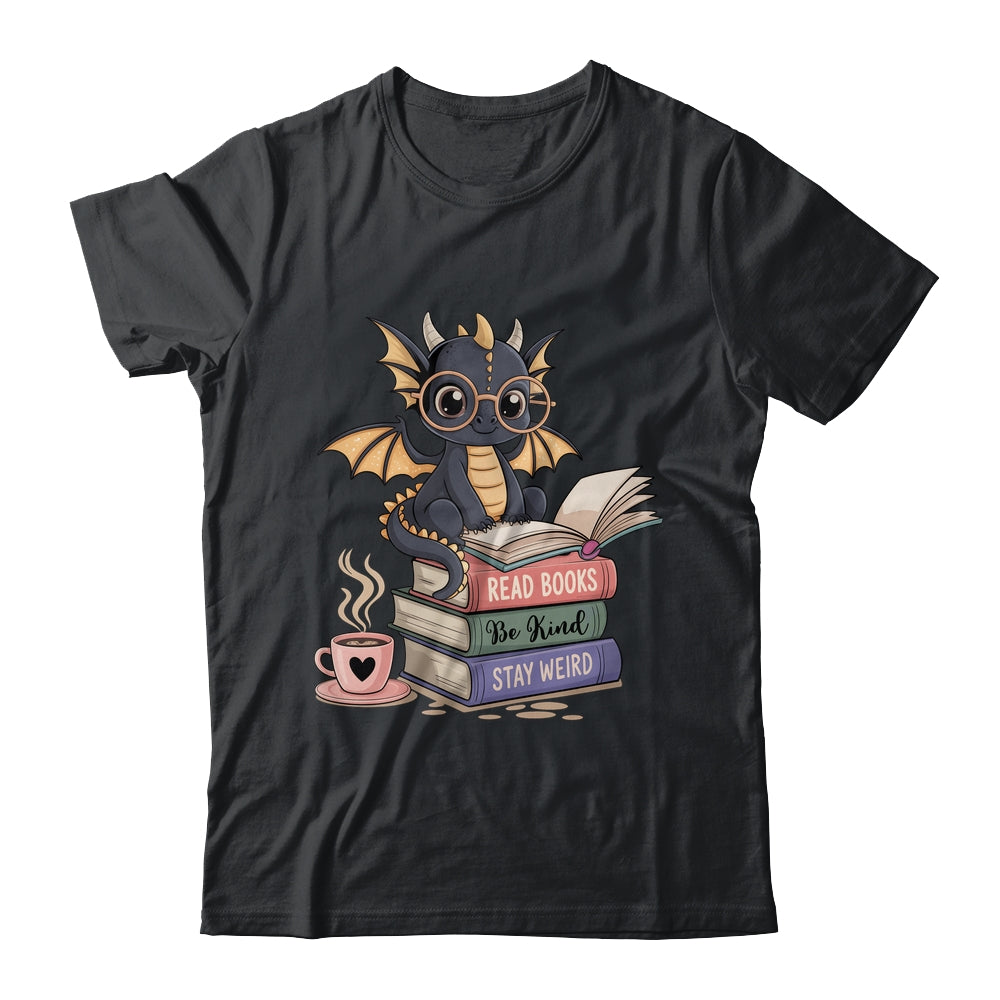 Funny Dragon Read Books Be Kind Stay Weird Book Lover Shirt & Hoodie | siriusteestore
