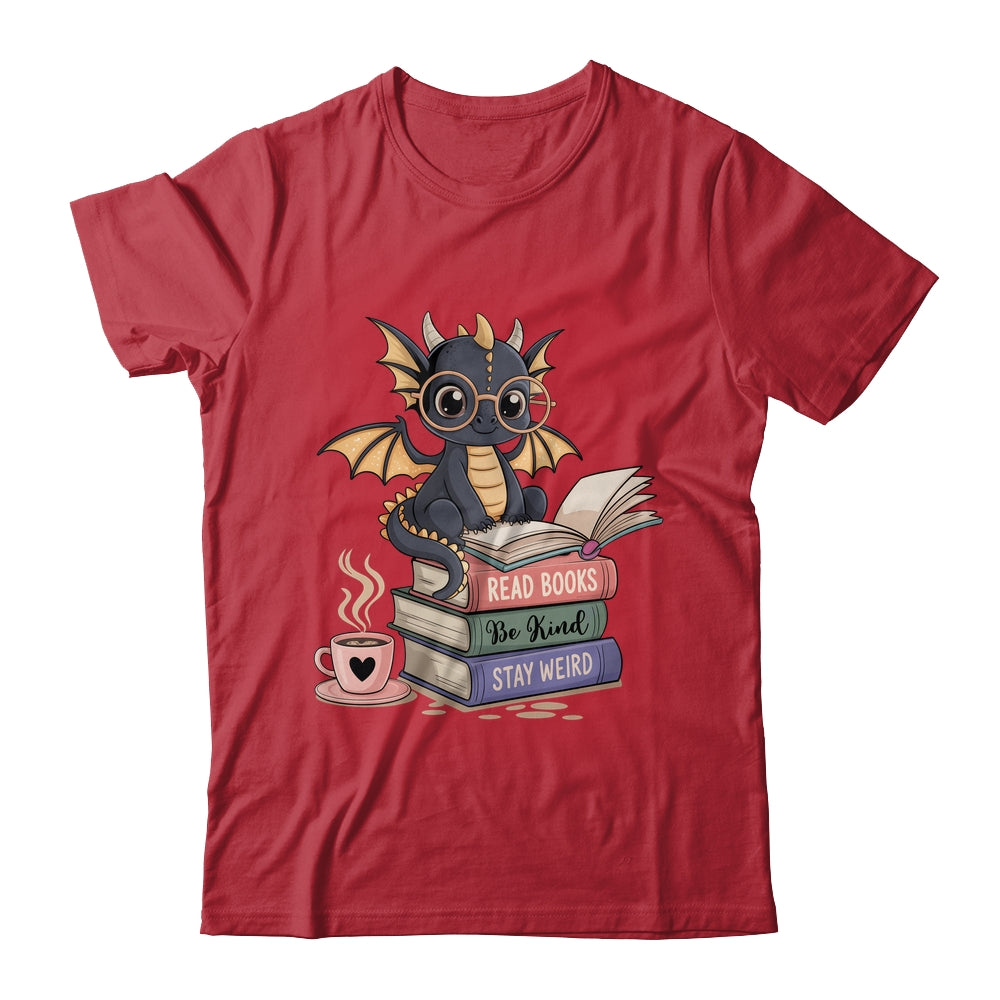 Funny Dragon Read Books Be Kind Stay Weird Book Lover Shirt & Hoodie | siriusteestore