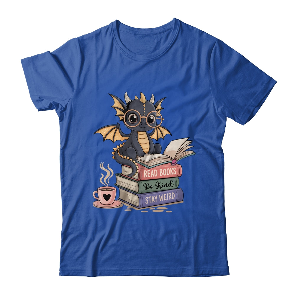 Funny Dragon Read Books Be Kind Stay Weird Book Lover Shirt & Hoodie | siriusteestore