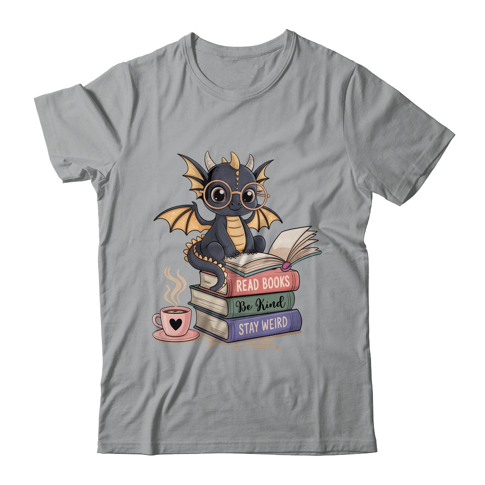 Funny Dragon Read Books Be Kind Stay Weird Book Lover Shirt & Hoodie | siriusteestore