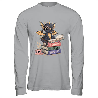 Funny Dragon Read Books Be Kind Stay Weird Book Lover Shirt & Hoodie | siriusteestore