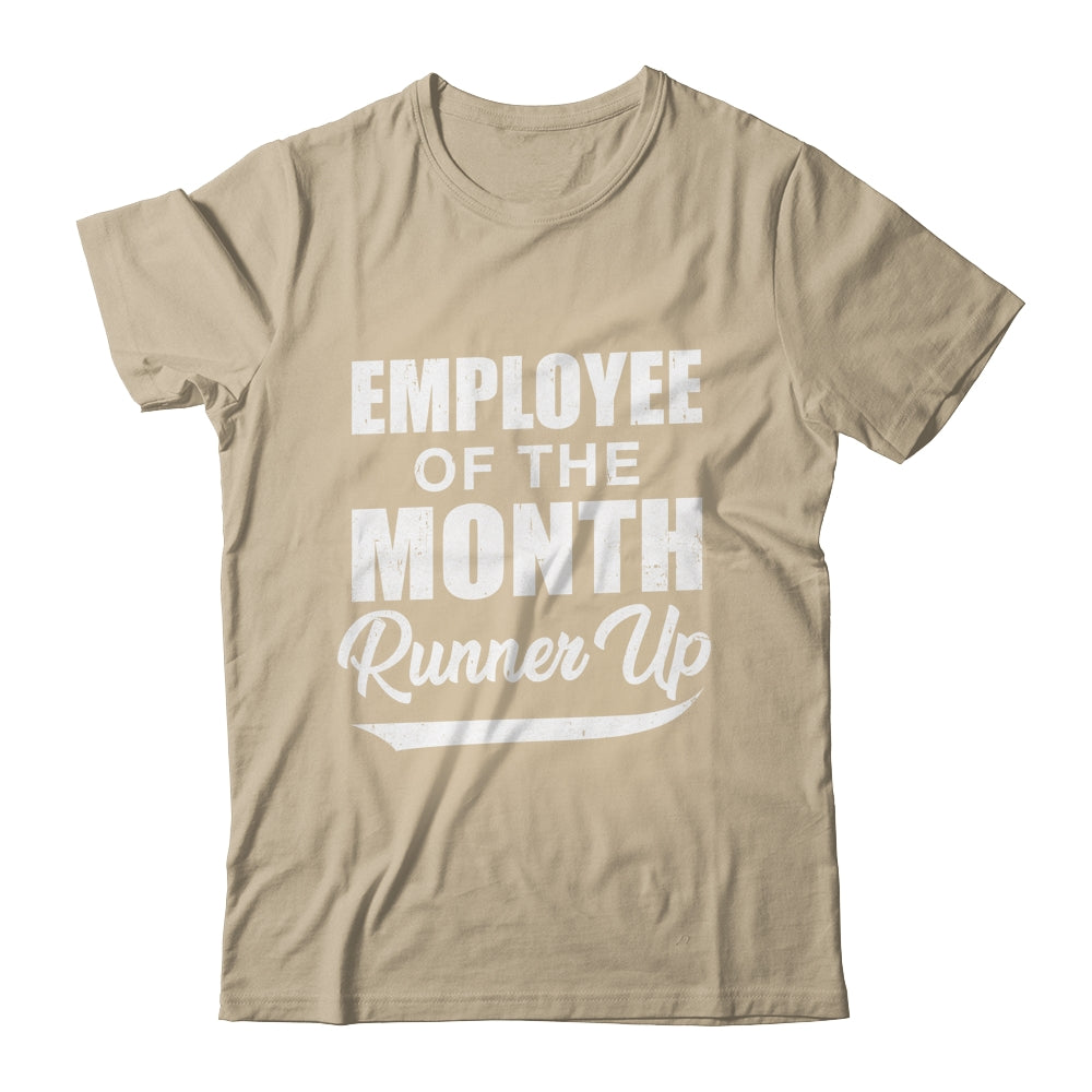 Funny Employee Of The Month Runner Up Shirt & Tank Top | siriusteestore