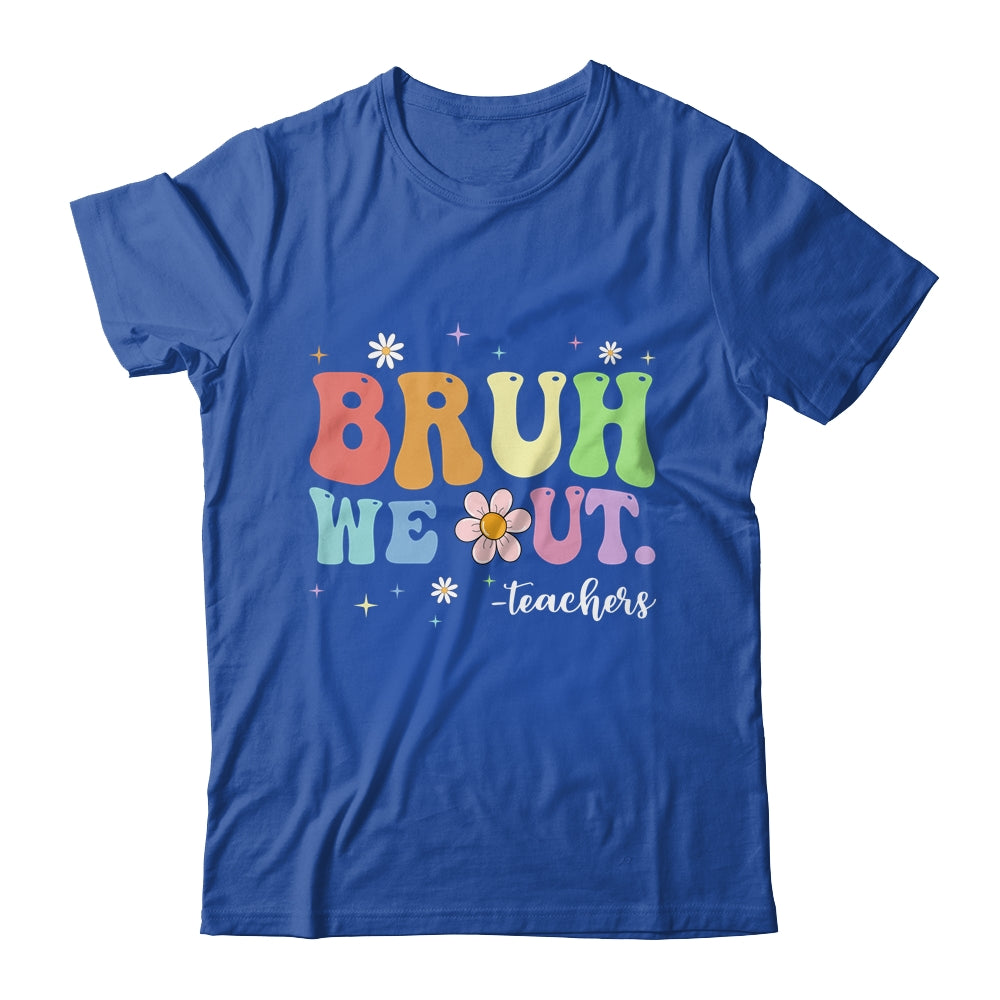 Funny End Of School Year Teacher Bruh We Out Summer Teachers Shirt & Hoodie | siriusteestore