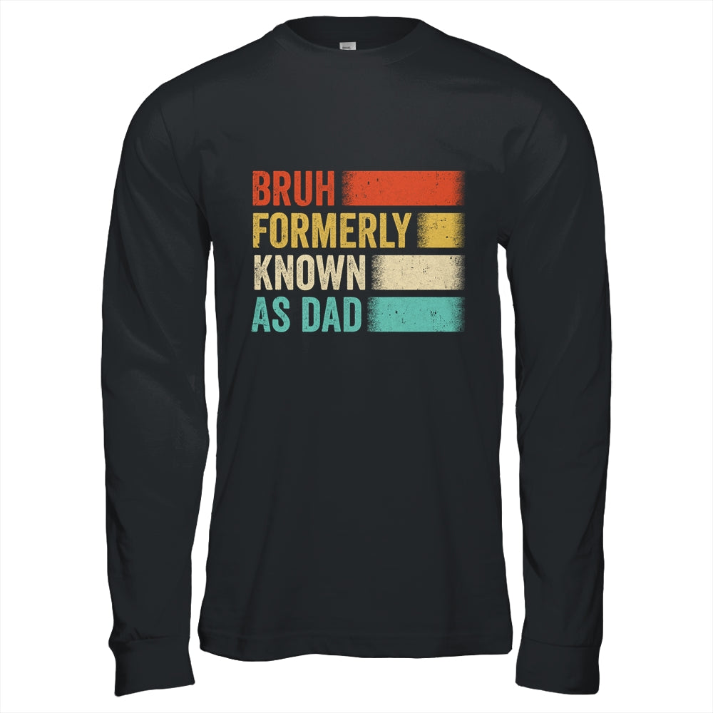 Funny Father's Day Bruh Formerly Known As Dad Vintage Shirt & Hoodie | siriusteestore