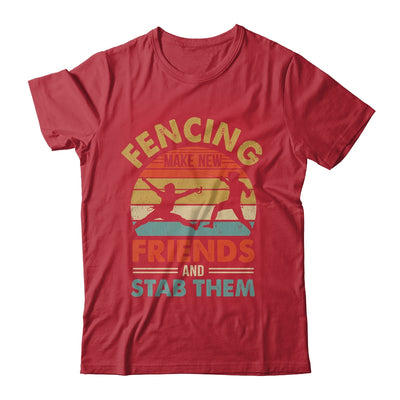 Funny Fencing Make New Friends Retro Design For Men Women Shirt & Hoodie | siriusteestore
