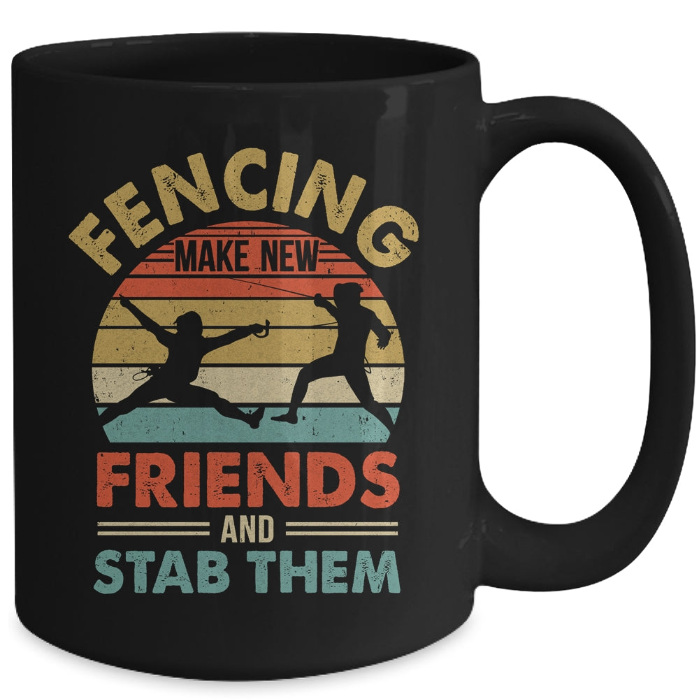 Funny Fencing Make New Friends Retro Design For Men Women Mug | siriusteestore