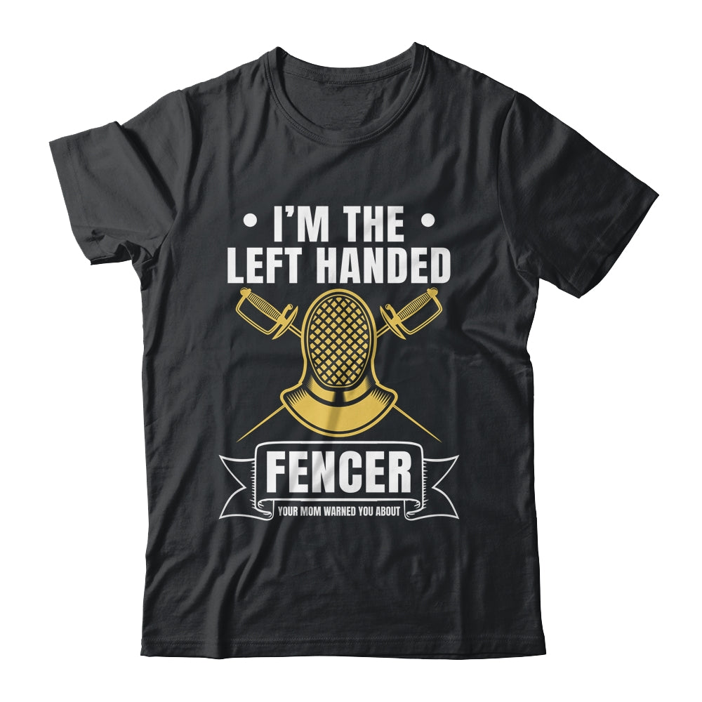 Funny Fencing Sports Design For Men Left Handed Fencer Shirt & Hoodie | siriusteestore