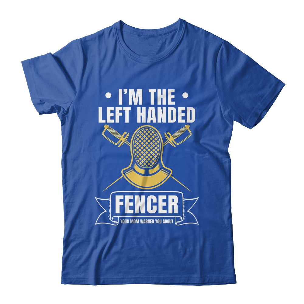 Funny Fencing Sports Design For Men Left Handed Fencer Shirt & Hoodie | siriusteestore