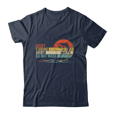 Funny Fisherman's Lucky Fishing Do Not Wash Men Women Shirt & Hoodie | siriusteestore