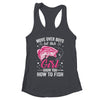 Funny Fishing Design For Girls Women Fisherman Fishing Love Shirt & Tank Top | siriusteestore