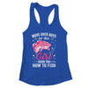 Funny Fishing Design For Girls Women Fisherman Fishing Love Shirt & Tank Top | siriusteestore