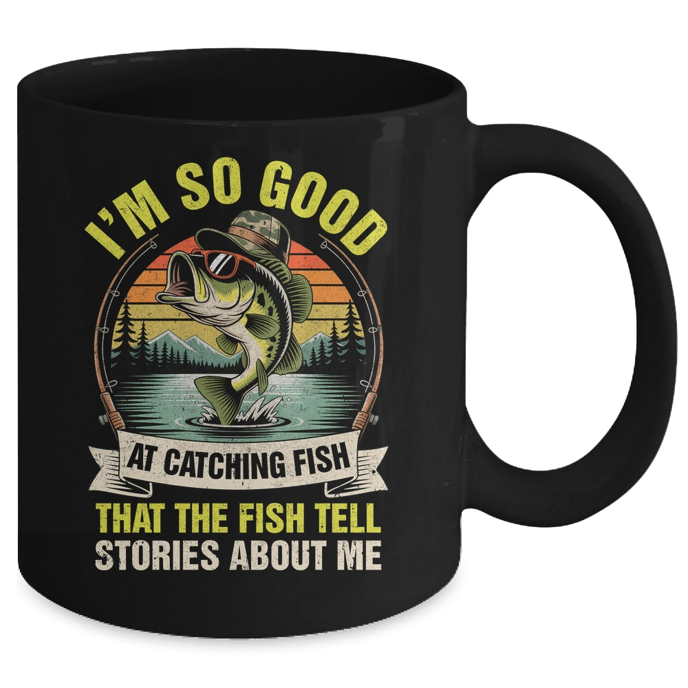 Funny Fishing Fisherman I'm So Good At Catching Fish Mug | siriusteestore