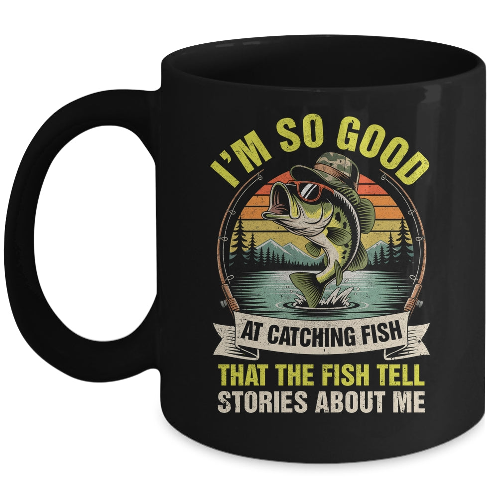 Funny Fishing Fisherman I'm So Good At Catching Fish Mug | siriusteestore