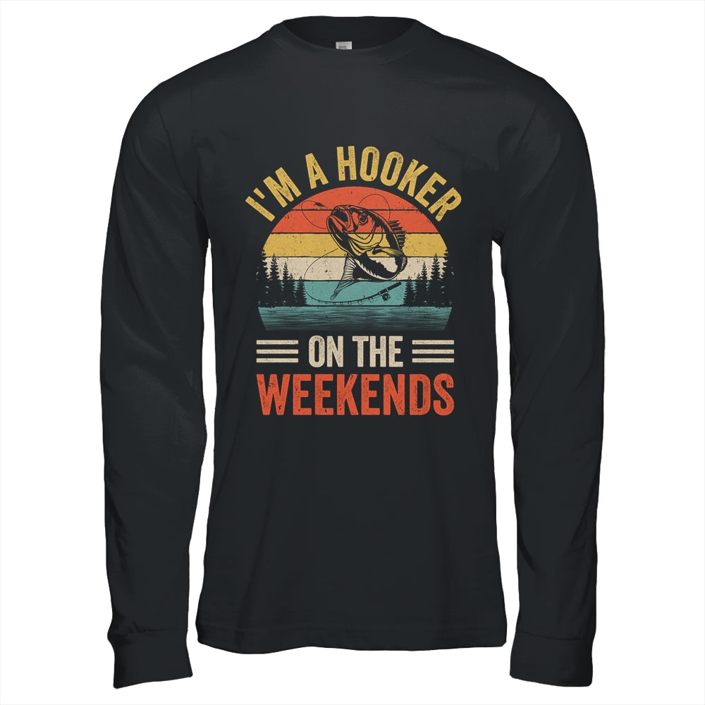 Funny Fishing Vintage I'm A Hooker On The Weekends Bass Fish Shirt & Hoodie | siriusteestore