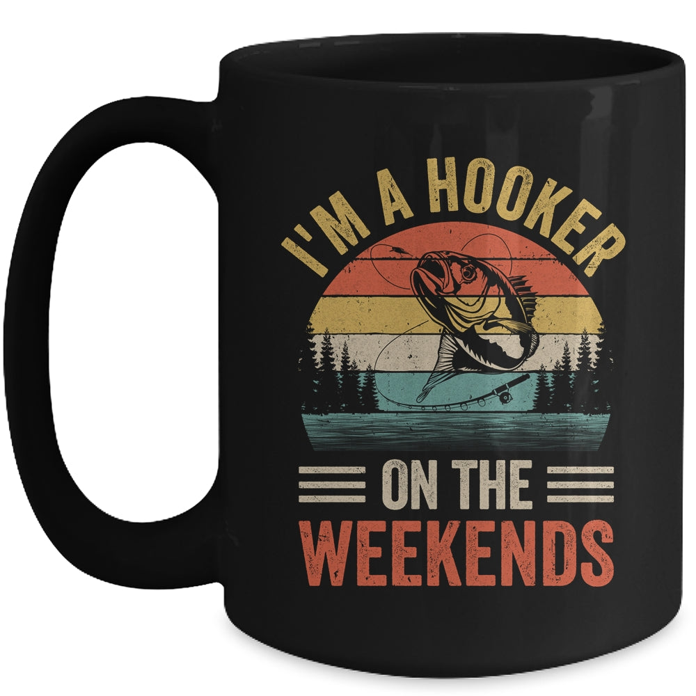 Funny Fishing Vintage I'm A Hooker On The Weekends Bass Fish Mug | siriusteestore