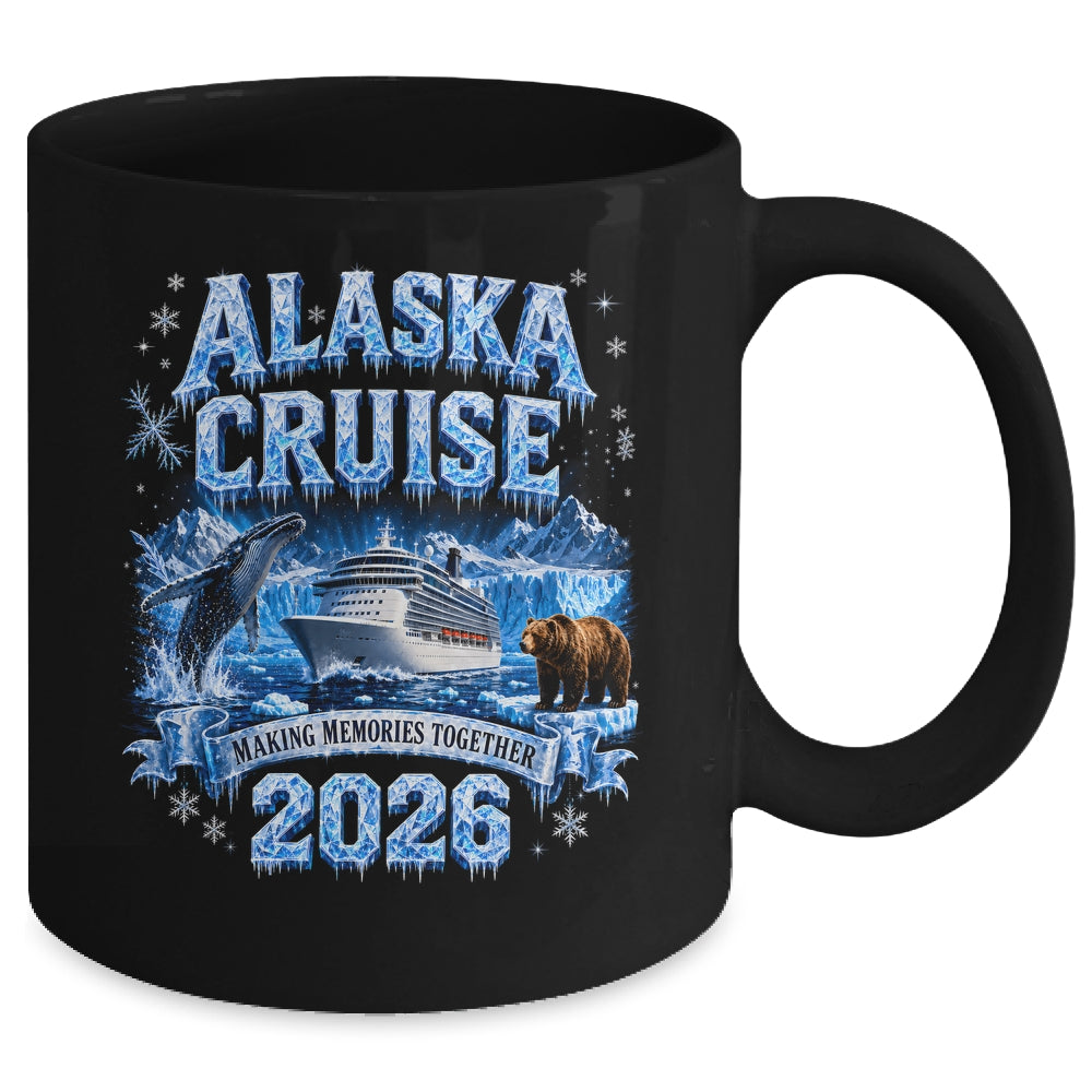 Funny Friends Family Alaska Cruise 2026 Together Vacation Mug | siriusteestore