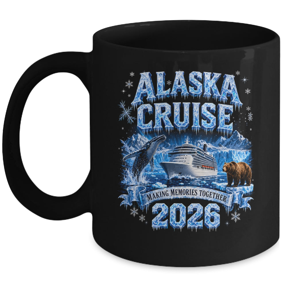 Funny Friends Family Alaska Cruise 2026 Together Vacation Mug | siriusteestore