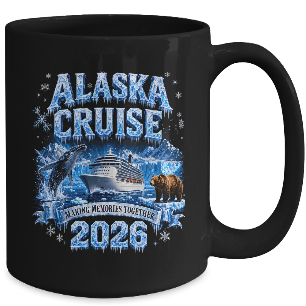Funny Friends Family Alaska Cruise 2026 Together Vacation Mug | siriusteestore