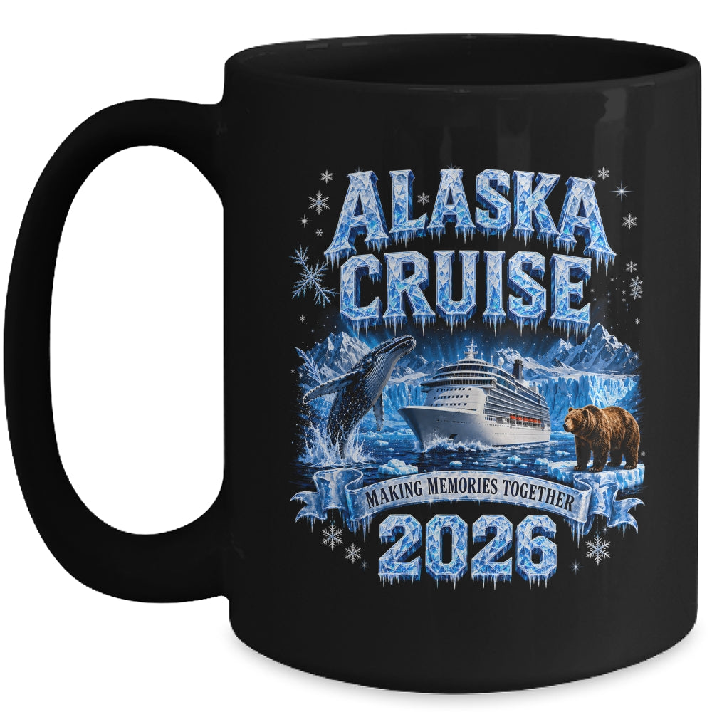 Funny Friends Family Alaska Cruise 2026 Together Vacation Mug | siriusteestore