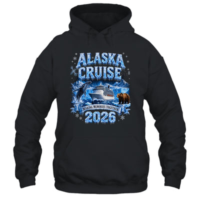 Funny Friends Family Alaska Cruise 2026 Together Vacation Shirt & Hoodie | siriusteestore