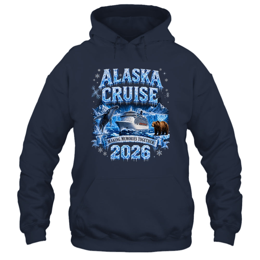 Funny Friends Family Alaska Cruise 2026 Together Vacation Shirt & Hoodie | siriusteestore