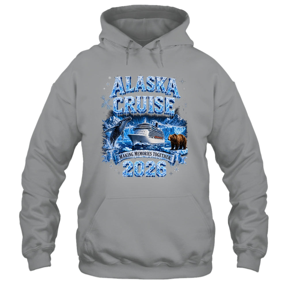Funny Friends Family Alaska Cruise 2026 Together Vacation Shirt & Hoodie | siriusteestore
