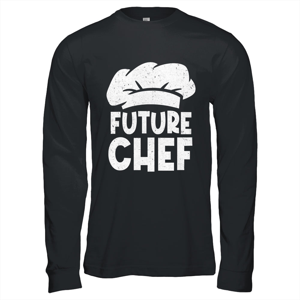 Funny Future Chef Design For Men Women Culinary Cooking Cook Shirt & Hoodie | siriusteestore