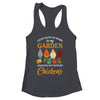 Funny Garden Chickens For Design Men Women Love Gardening Shirt & Tank Top | siriusteestore
