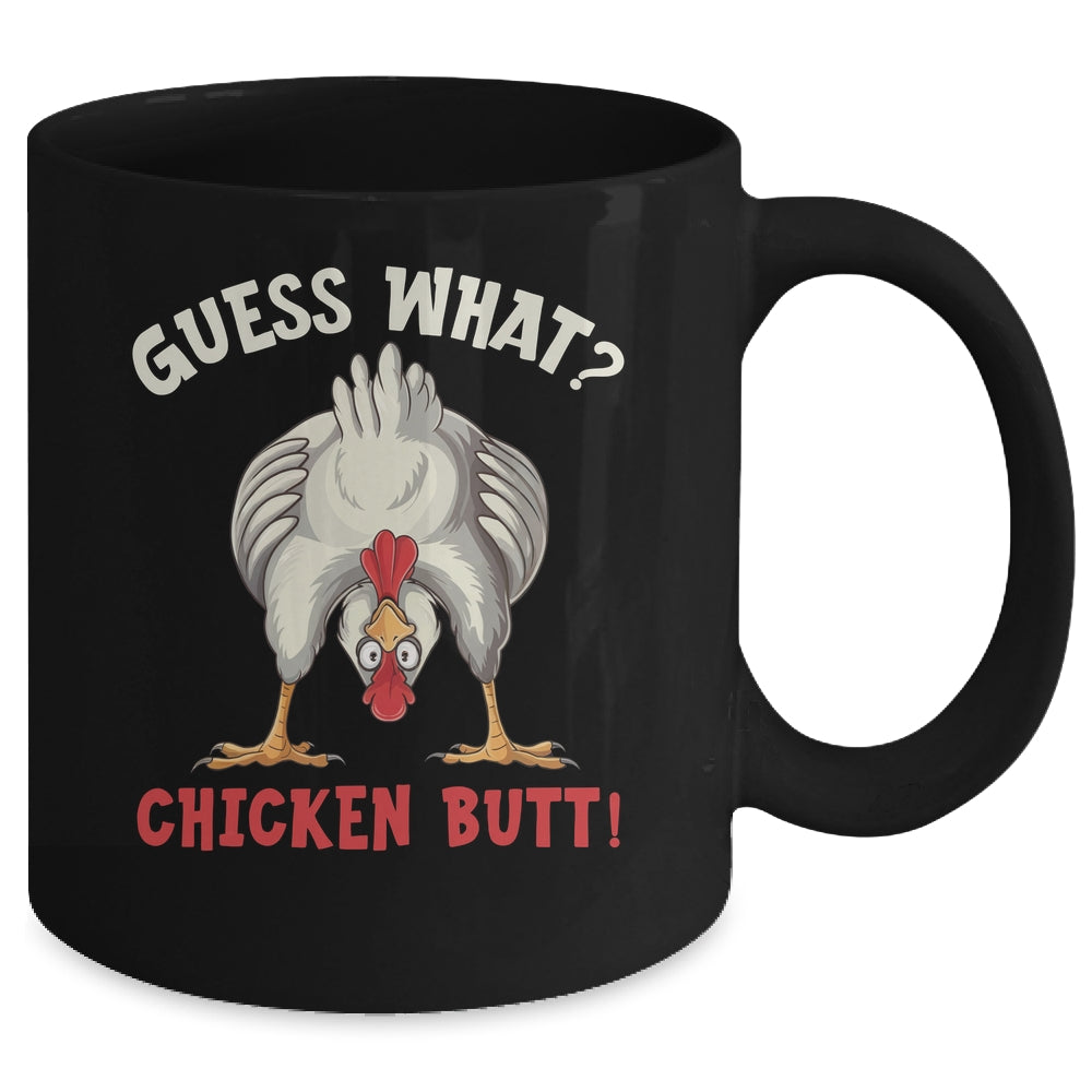 Funny Guess What Chicken Butt Chicken Funny Design Meme Joke Mug | siriusteestore