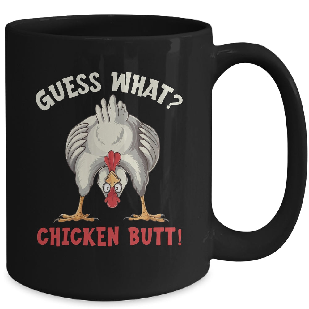 Funny Guess What Chicken Butt Chicken Funny Design Meme Joke Mug | siriusteestore