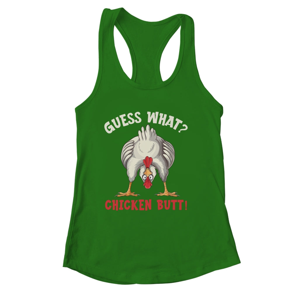 Funny Guess What Chicken Butt Chicken Funny Design Meme Joke Shirt & Tank Top | siriusteestore