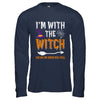 Funny Halloween Matching Couples Costume I'm With The Witch Shirt & Hoodie | siriusteestore