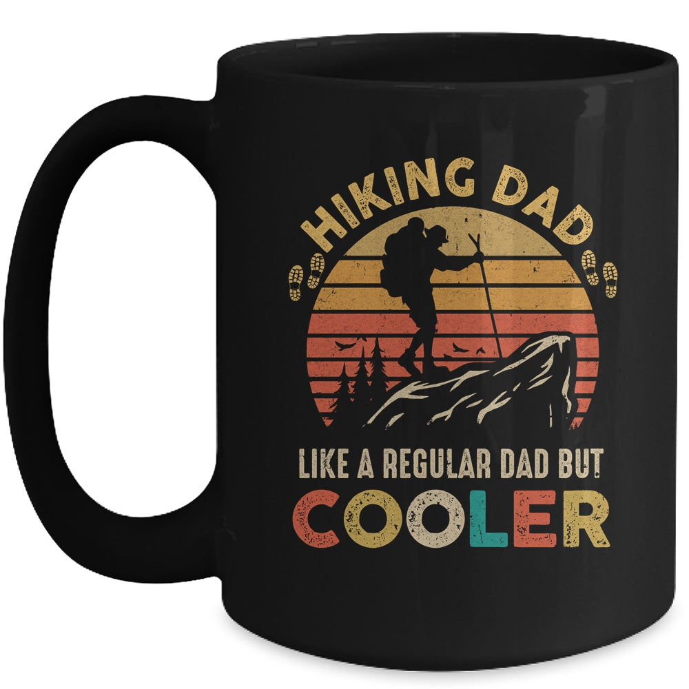 Funny Hiking Dad Like A Regular Dad Hiking Father's Day Mug | siriusteestore