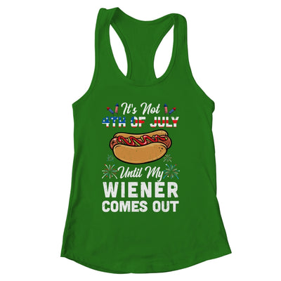 Funny Hotdog Its Not 4th Of July Until My Wiener Comes Out Shirt & Tank Top | siriusteestore