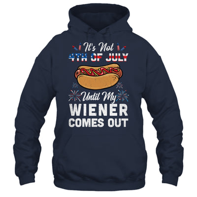 Funny Hotdog Its Not 4th Of July Until My Wiener Comes Out Shirt & Tank Top | siriusteestore