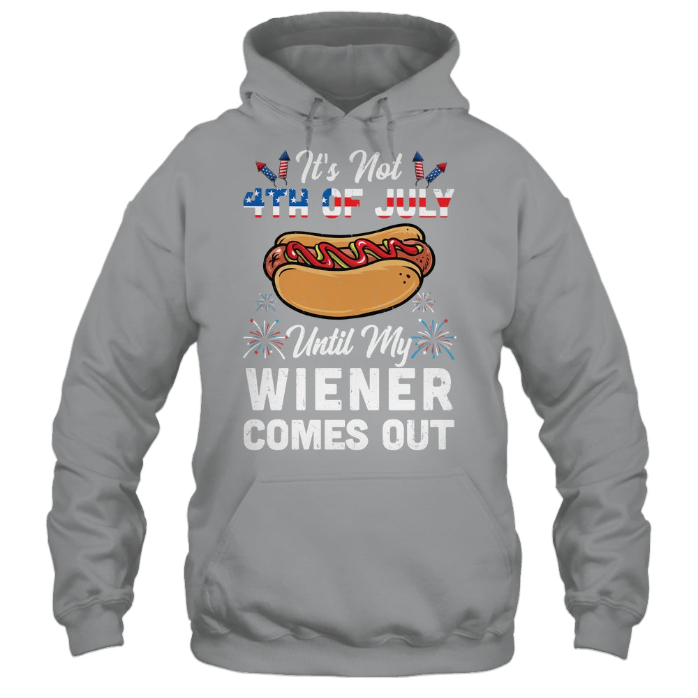 Funny Hotdog Its Not 4th Of July Until My Wiener Comes Out Shirt & Tank Top | siriusteestore