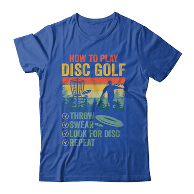 Funny How To Play Disc Golf Frisbee Golf Player Men Women Shirt & Hoodie | siriusteestore