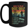 Funny How To Play Disc Golf Frisbee Golf Player Men Women Mug | siriusteestore