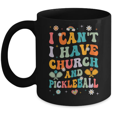 Funny I Can't I Have Church And Pickleball Art Groovy Mug | siriusteestore