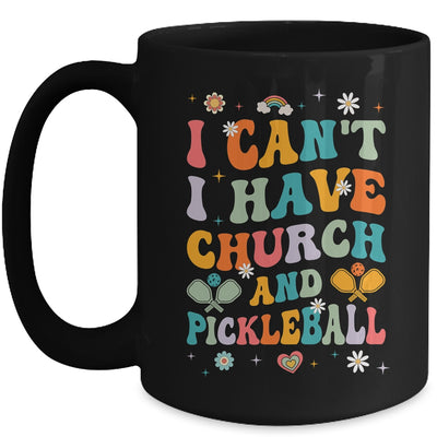 Funny I Can't I Have Church And Pickleball Art Groovy Mug | siriusteestore